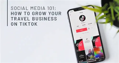 Социальные сети 101: Как развивать свой туристический бизнес в TikTok