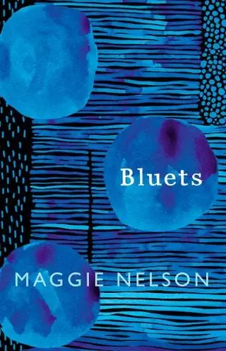 «Bluets» Мэгги Нельсон